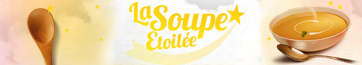 5e édition de la Soupe étoilée